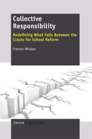 Collective Responsibility: Redefining What Falls Between the cracks for school reform