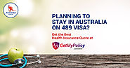 Get the Best 489 Visa Health Insurance Plan at GetMyPolicy.online