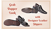 Grab Dapper Look with Designer Leather Slippers
