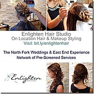 Enlighten Hair Studio Bring Big City Style to North Fork On Location Services - The East End Experience