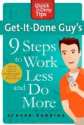 Tanya Smith Recommends on Amazon - Get-It-Done Guy's 9 Steps to Work Less and Do More (Quick & Dirty Tips)