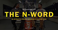 The n-word: An interactive project exploring a singular word