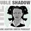 The Double Shadow - A Clark Ashton Smith Podcast The Double Shadow: A Clark Ashton Smith Podcast