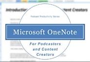 Podcasting with OneNote | Podcast Hero ™ | Podcasting and New Media Blog | How to make a podcast? | Social Media for ...