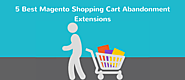 5 Magento Extensions To Lower Down Your Shopping Cart Abandonment Rate