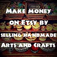 How to Sell Handmade Arts & Crafts Online and Earn with Etsy