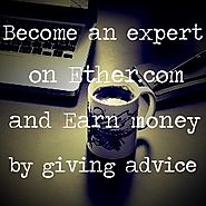 Become an expert on Ether and earn money by answering questions