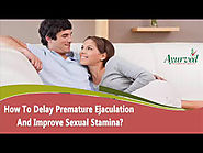 How To Delay Premature Ejaculation And Improve Sexual Stamina