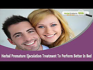 Herbal Premature Ejaculation Treatment To Perform Better In Bed