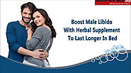 Boost Male Libido With Herbal Supplement To Last Longer In Bed