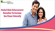 Herbal Male Enhancement Remedies To Increase Sex Power Naturally