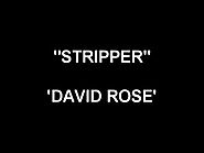 Stripper - David Rose