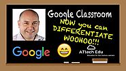 The Coolest Features of Google Classroom: Differentiate in Google Classroom - Separate your students