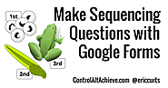 Make Sequencing Questions with Google Forms