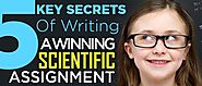 5 Key Secrets of Writing a Winning Scientific Assignment