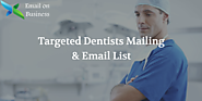 Dentists Mailing List | Dentists Email Database - HealthCare List