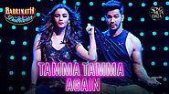 Tamma Tamma Again Lyrics - Badrinath Ki Dulhania | Varun Dhawan | Alia Bhatt