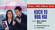 Kuch To Hua Hai Lyrics - Kal Ho Naa Ho | Alka Yagnik | Shaan