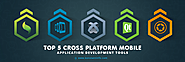 Top 5 Cross Platform Mobile Application Development Tools