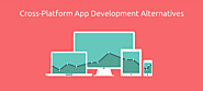 3 Best Cross-Platform Alternatives For Enterprise Mobile App Development
