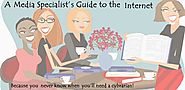 A Media Specialist's Guide to the Internet