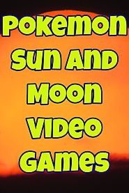 Nintendo Pokemon Sun and Moon 2017 - Great Gift Ideas