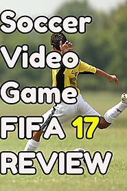 FIFA 17 Review 2017: Soccer Video Game - Great Gift Ideas | Home and Garden