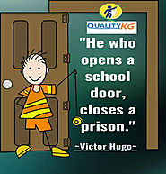 "He Who Opens a School Door, Closes a Prison."