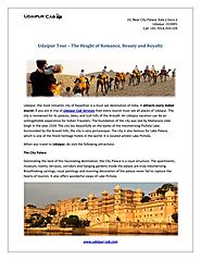 Udaipur tour – the height of romance, beauty and royalty