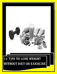 11 tips to lose weight without diet or exercise