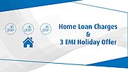 Home Loan Charges and 3 EMI Holiday Facility - Bajaj Finserv