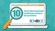 10 Tips for Optimizing Google Local Business Listing to Get Clients - Bonoboz.in