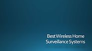 Top Wireless Home Security Camera Systems