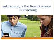 MLearning is the New Buzzword in Teaching