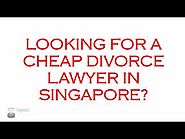 Cheap Divorce Lawyer Singapore - Call 9001 0403