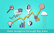 Data Analytics through Big Data
