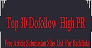 Top 30 Dofollow High PR Free Article Submission Sites List For Backlinks
