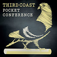 Third Coast Pocket Conference By Third Coast International Audio Festival