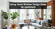 10 Best and Pretty Living Room Window Design Ideas for Apartment