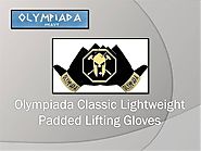 Olympiada Classic Lightweight Padded Lifting Gloves
