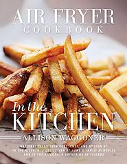 Best Air Fryer Cookbook on Flipboard