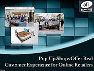 Pop-Up Shops Offer Real Customer Experience for Online Retailers