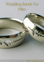 Wedding Bands For Men: Men's Wedding Rings