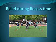 Relief during recess time