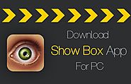 Download Showbox For PC | Install Showbox On Windows Computer