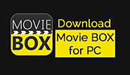 Download Movie Box For PC | Install Movie Box On Windows