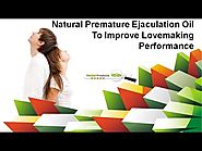 Natural Premature Ejaculation Oil To Improve Lovemaking Performance