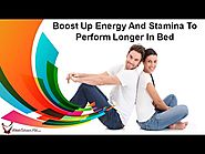 Boost Up Energy And Stamina To Perform Longer In Bed