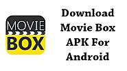 Download Movie Box APK v4.4.80 (Latest Version) | Free APK Downloads