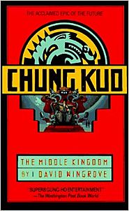 Chung Kuo: The Middle Kingdom: Book 1 Mass Market Paperback – January 5, 1991